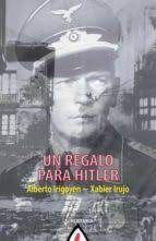 UN REGALO PARA HITLER