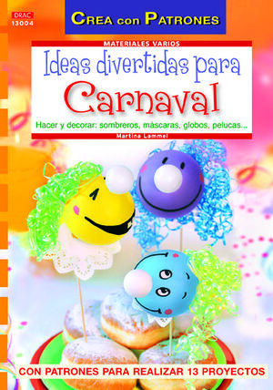 IDEAS DIVERTIDAS PARA CARNAVAL