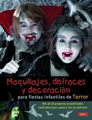 MAQUILLAJES, DISFRACES Y DECORACIÓN PARA FIESTAS INFANTILES DE TERROR