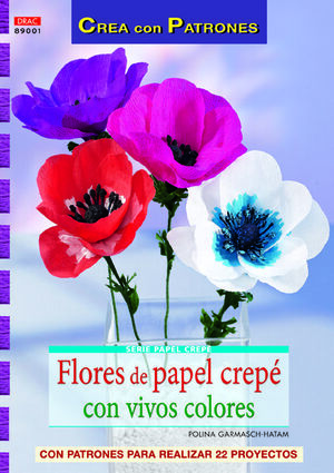 FLORES DE PAPEL CON VIVOS COLORES