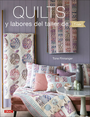 QUILTS Y LABORES DEL TALLER DE TILDA