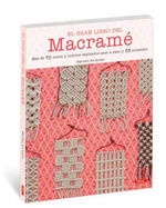 EL GRAN LIBRO DEL MACRAME