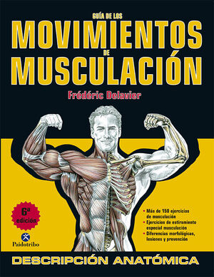 GUÍA DE LOS MOVIMIENTOS DE MUSCULACIÓN DESCRIPCIÓN ANATÓMICA (COLOR)