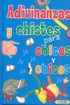 ADIVINANZAS Y CHISTES PARA  CHICOS Y CHICAS