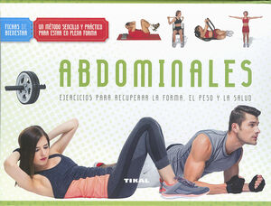 ABDOMINALES. EJERCICIOS PARA RECUPERAR LA FORMA, EL PESO Y LA SALUD