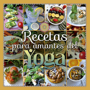 RECETAS PARA AMANTES DEL YOGA