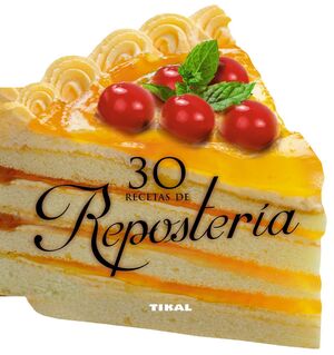 30 RECETAS DE REPOSTERÍA