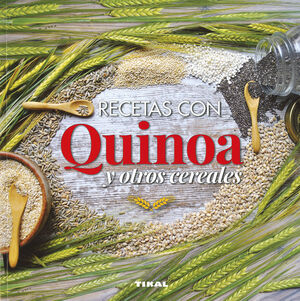 RECETAS CON QUINOA Y OTROS CEREALES