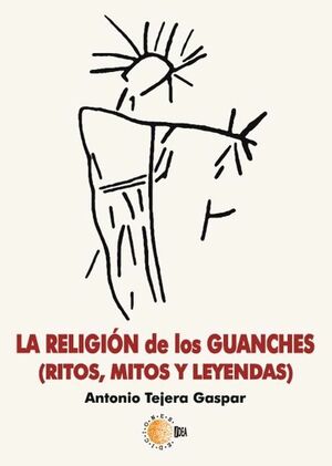 LA RELIGIÓN DE LOS GUANCHES