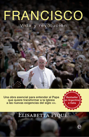 FRANCISCO. VIDA Y REVOLUCIÓN