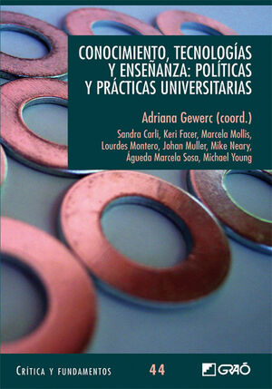 CONOCIMIENTO, TECNOLOGÍAS Y ENSEÑANZA: POLÍTICAS Y PRÁCTICAS UNIVERSITARIAS