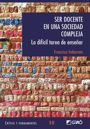 SER DOCENTE EN UNA SOCIEDAD COMPLEJA.