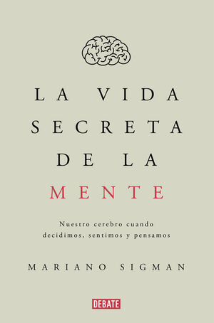 LA VIDA SECRETA DE LA MENTE