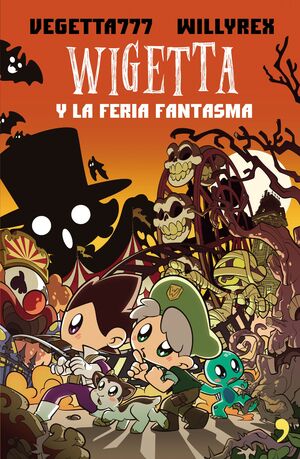 WIGETTA Y LA FERIA FANTASMA (WIGETTA 7)