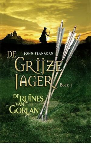 DE RUÏNES VAN GORLAN (DE GRIJZE JAGER BOEK 1)