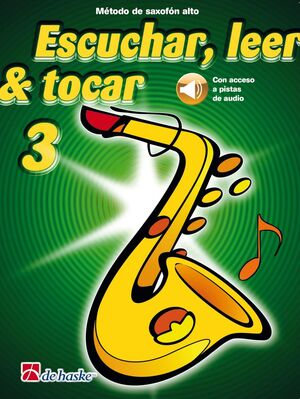ESCUCHAR LEER & TOCAR 3 METODO DE SAXOFON ALTO CON