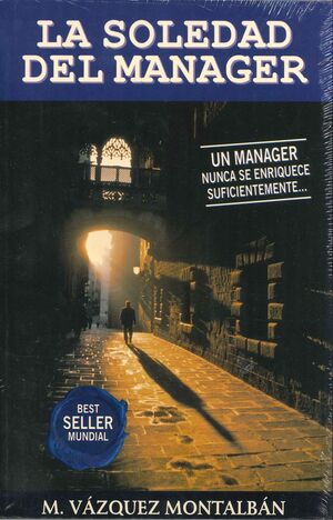 LA SOLEDAD DEL MANAGER