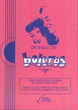 UN SIGLO DE BOLEROS