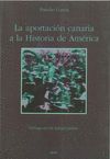 LA APORTACION CANARIA A LA HISTORIA DE AMERICA