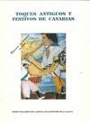TOQUES ANTIGUOS Y FESTIVOS DE CANARIAS VOL.I