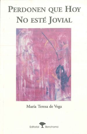 PERDONEN QUE HOY NO ESTÉ JOVIAL