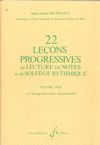 BOURDEAUX 22 LEÇONS PROGRESSIVES III B DE LECTURE DE NOTES ET DE SOLFÈGE RYTMIQUE