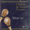 CLASICOS DE NUESTRO TIEMPO AÑOS 50 VOL.I  (CD)