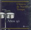 CLASICOS DE NUESTRO TIEMPO AÑOS 90 VOL. I  (CD)