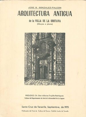 ARQUITECTURA ANTIGUA DE LA VILLA DE LA OROTAVA