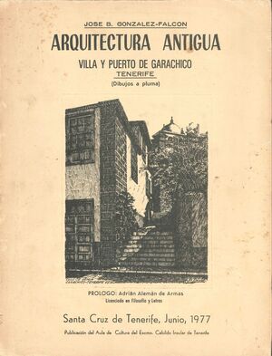 ARQUITECTURA ANTIGUA VILLA Y PUERTO DE GARACHICO