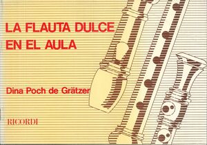 LA FLAUTA DULCE EN EL AULA