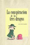 LA CONSPIRACIÓN DE LOS TRES DRAGOS