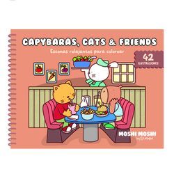 CAPYBARAS, CATS & FRIENDS (