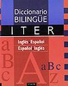 DICCIONARIO BILINGUE ITER INGLES/ESPAÑOL-ESPAÑOL/INGLES