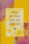 PARA MI HIJA QUE HA CRECIDO