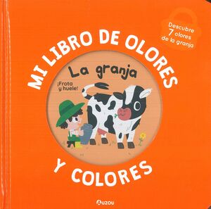 MI LIBRO DE OLORES Y COLORES. LA GRANJA