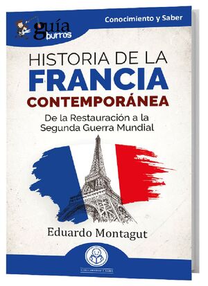 GUÍABURROS: HISTORIA DE LA FRANCIA CONTEMPORÁNEA
