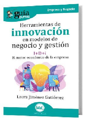 GUÍABURROS: HERRAMIENTAS DE INNOVACIÓN EN MODELOS DE NEGOCIO Y GESTIÓN