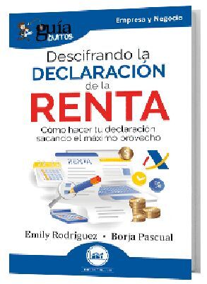 GUÍABURROS: DESCIFRANDO LA DECLARACIÓN DE LA RENTA