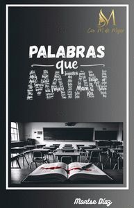 PALABRAS QUE MATAN