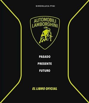 LAMBORGHINI. PASADO, PRESENTE, FUTURO