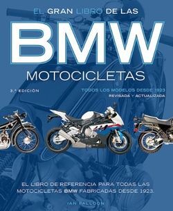 EL GRAN LIBRO DE LAS MOTOCICLETAS BMW