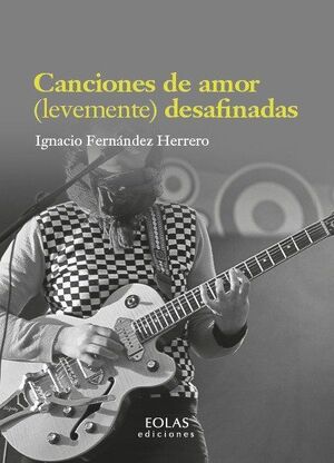 CANCIONES DE AMOR (LEVEMENTE) DESAFINADAS