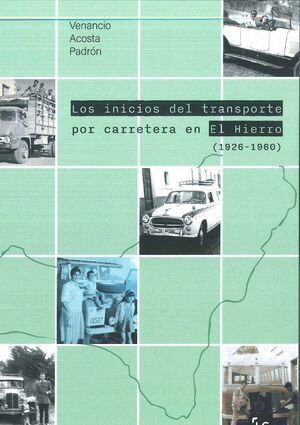 LOS INICIOS DEL TRANSPORTE POR CARRETERA EN EL HIE