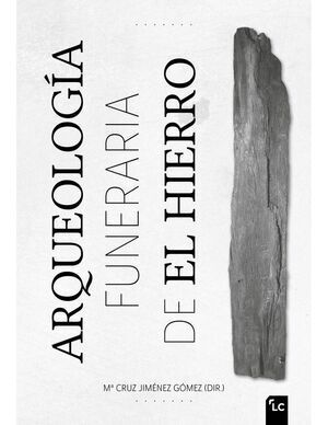 ARQUEOLOGÍA FUNERARIA DE EL HIERRO