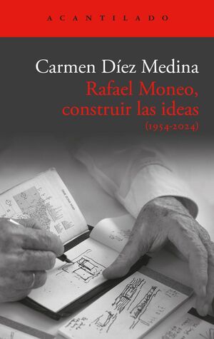 RAFAEL MONEO CONSTRUIR LAS IDEAS