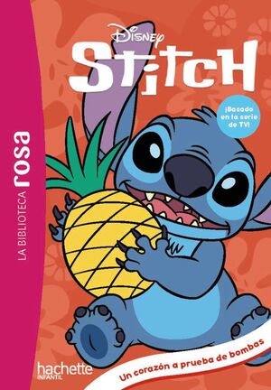 LA BIBLIOTECA ROSA STITCH 10 UN CORAZÓN A PRUEBA D