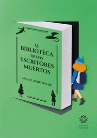 LA BIBLIOTECA DE LOS ESCRITORES MUERTOS