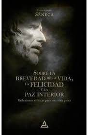 SOBRE LA BREVEDAD DE LA VIDA, FELICIDAD Y PAZ INTERIOR