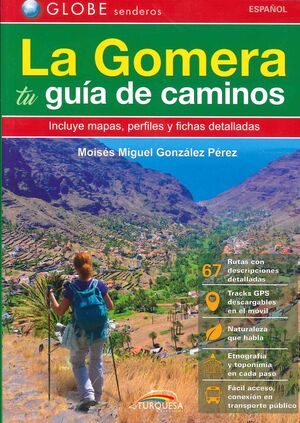 LA GOMERA. TU GUIA DE CAMINOS.
